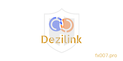 Dezilink外汇监管合规吗?出入金顺利吗?